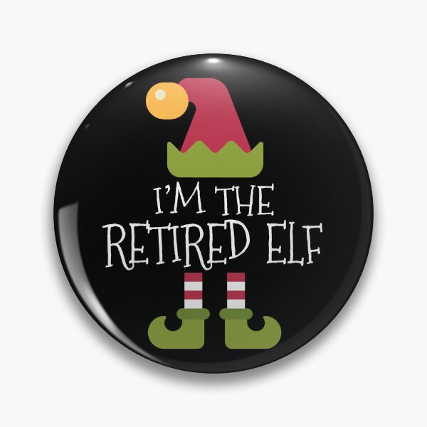Item preview, Christmas I'm the Retired Elf  designed and sold by Koi-Art.