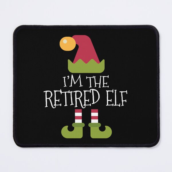 Item preview, Christmas I'm the Retired Elf designed and sold by Koi-Art.