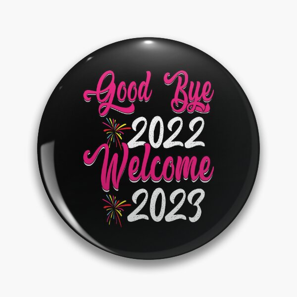 Item preview, Good Bye 2022 Welcome 2023 designed and sold by TADYSHOP.
