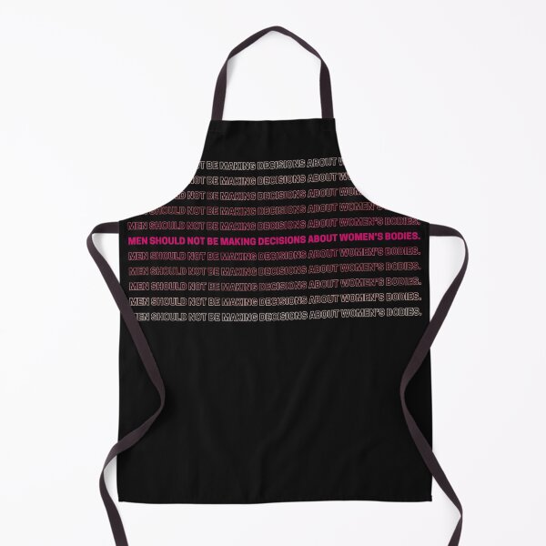 Item preview, Men Should not Be Making Decisions About Women's Bodies. designed and sold by dmbdana.