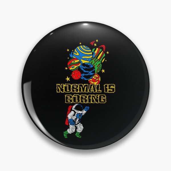 Item preview, Normal Is Boring So Dull designed and sold by RockBeeDesigns.