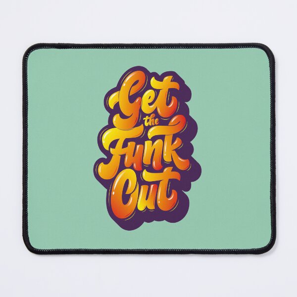 Item preview, Get the Funk Out designed and sold by manuelrosin.