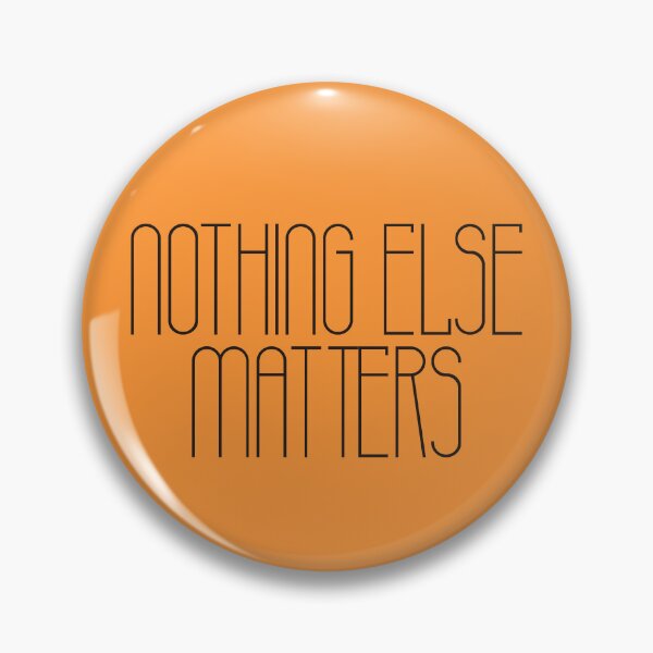 Item preview, Nothing else matters (black) designed and sold by didijuca.