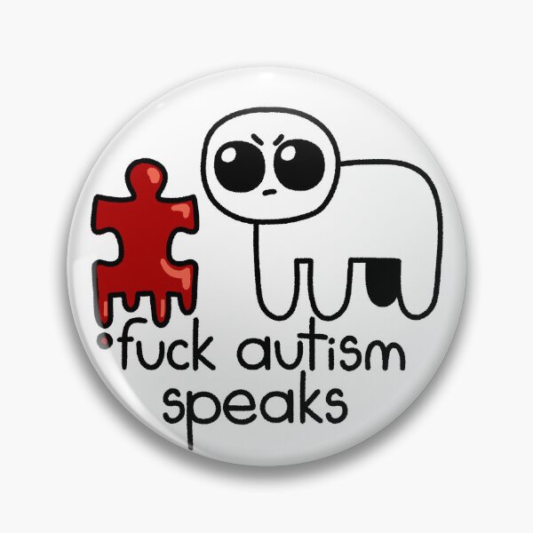 Item preview, Fuck Autism Speaks designed and sold by TheDangerGoose.