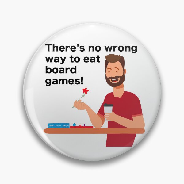 Item preview, There's No Wrong Way to Eat Board Games (Black) designed and sold by GorsskyVlogs.