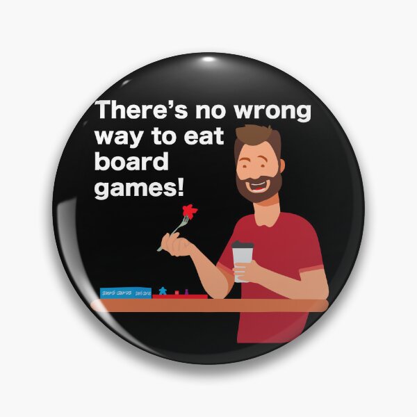 Item preview, There's No Wrong Way to Eat Board Games (White) designed and sold by GorsskyVlogs.