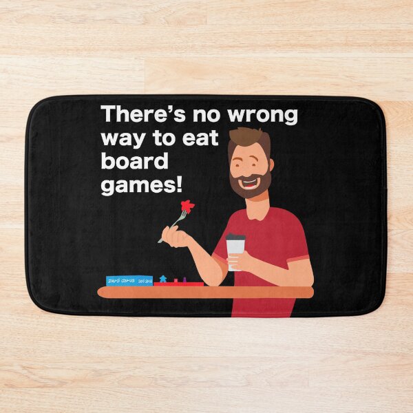 Item preview, There's No Wrong Way to Eat Board Games (White) designed and sold by GorsskyVlogs.