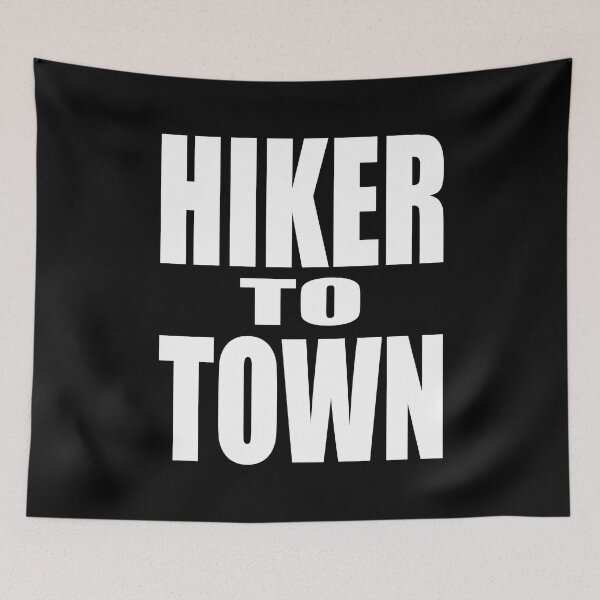 Item preview, HIKER TO TOWN Backpacking Hiking Hitchhiking Bold Design designed and sold by PuddleMart.