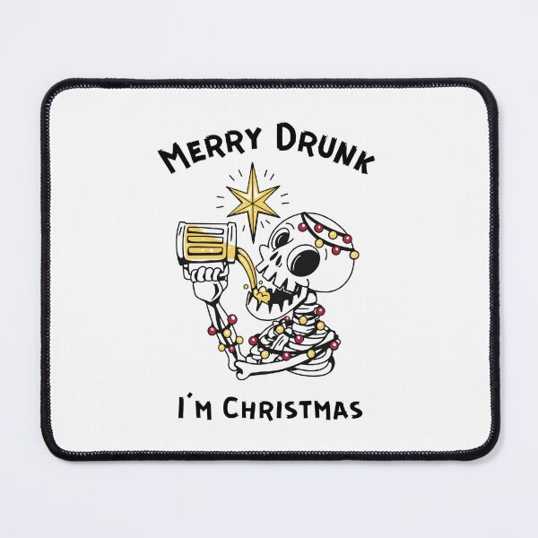Item preview,  Merry Drunk I'm Christmas -   Skeleton drinking beer designed and sold by Georgy09.