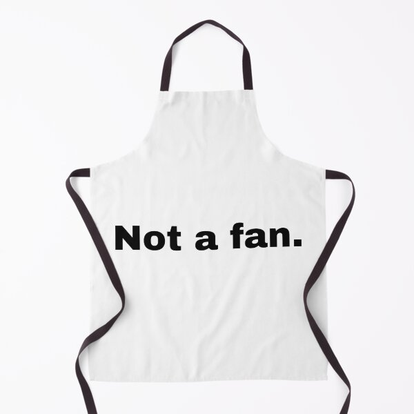 Item preview, Not a fan. designed and sold by StriderDesigns.