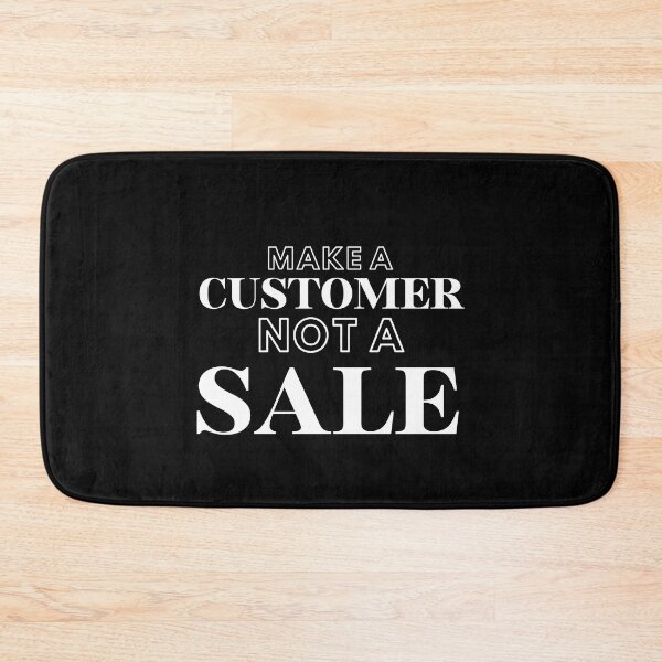 Item preview, Make a customer not a sale designed and sold by Shambusiness.
