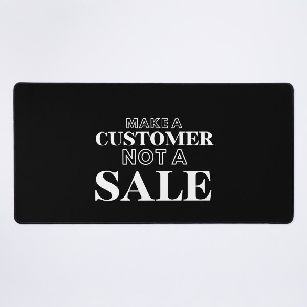Item preview, Make a customer not a sale designed and sold by Shambusiness.