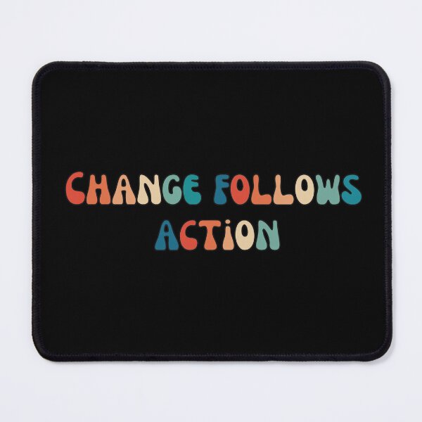 Item preview, Change follows action motivational designed and sold by Quoppidou.