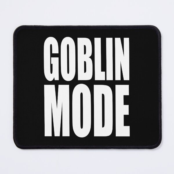 Item preview, GOBLIN MODE Bold Funny Design designed and sold by PuddleMart.
