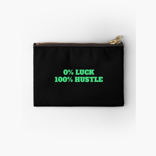 Item preview, 0% LUCK 100% HUSTLE - motivational phases for hard work  designed and sold by Inspirationmotivation.