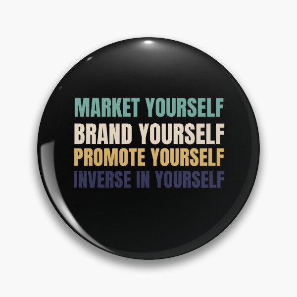 Item preview, Market yourself brand yourself promote yourself inverse in yourself designed and sold by Shambusiness.