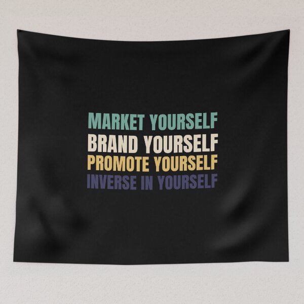 Item preview, Market yourself brand yourself promote yourself inverse in yourself designed and sold by Shambusiness.