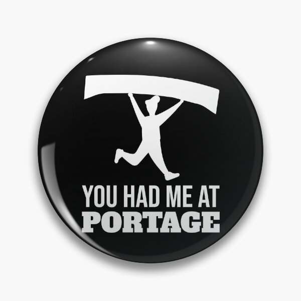 Item preview, You Had Me At Portage Funny Kayak Kayaker Paddle Joke designed and sold by JackCurtis1991.