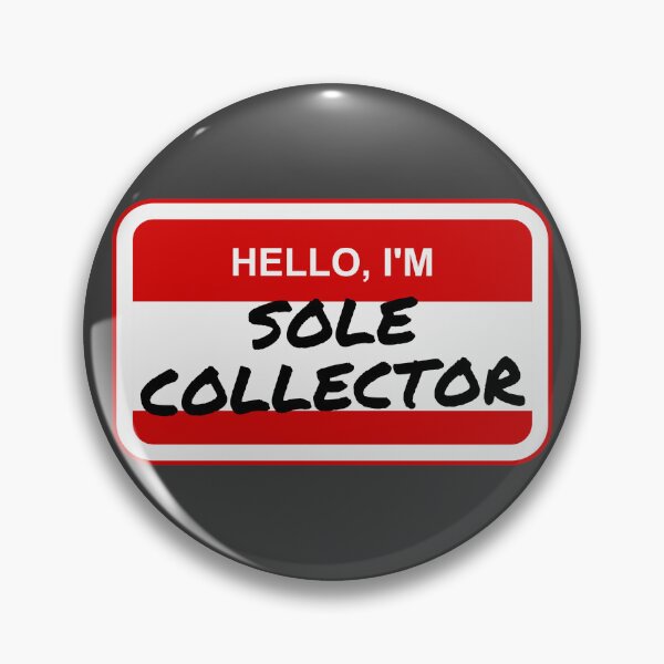 Item preview, Hello, I'm SOLE COLLECTOR designed and sold by MyMerch4u.