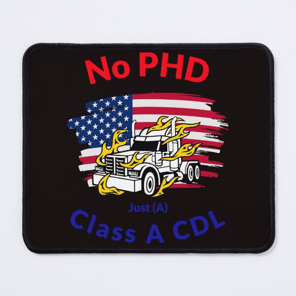 Item preview, American Trucker, No PHD Just A Class A CDL RWB designed and sold by TeamsterLife.