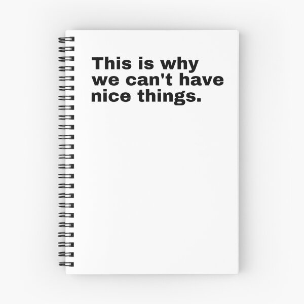 Item preview, This is why we can't have nice things  designed and sold by StriderDesigns.