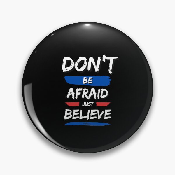Item preview, Don't be afraid just believe designed and sold by FOREVER Motivated.