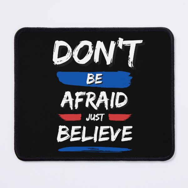 Item preview, Don't be afraid just believe designed and sold by FOREVER Motivated.