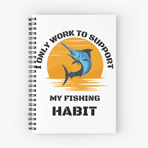Item preview, I only work to support my fishing habit | Fishing Lover | Funny designed and sold by BlessedConcepts.