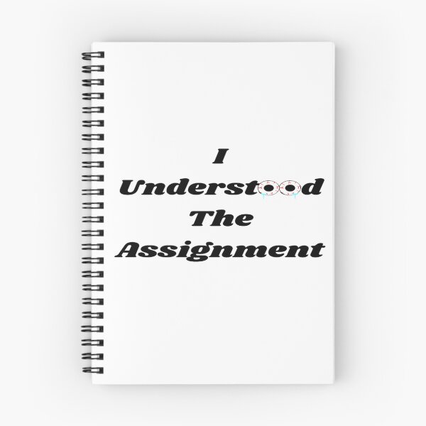 Item preview, I Understood The Assignment designed and sold by Danyell369.