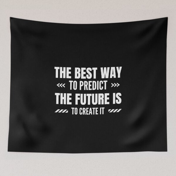 Item preview, The best way to predict the future is to create it designed and sold by Shambusiness.