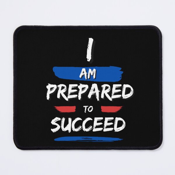 Item preview, I am prepared to succeed designed and sold by FOREVER Motivated.