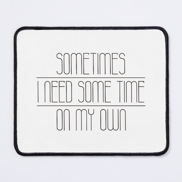 Item preview, Sometimes I need some time (black) designed and sold by didijuca.