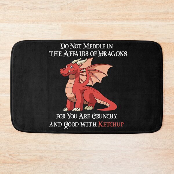 Item preview, Do Not Meddle In The Affairs Of Dragons For You Are Crunchy And Good With Ketchup Sticker designed and sold by CuteHigh01.