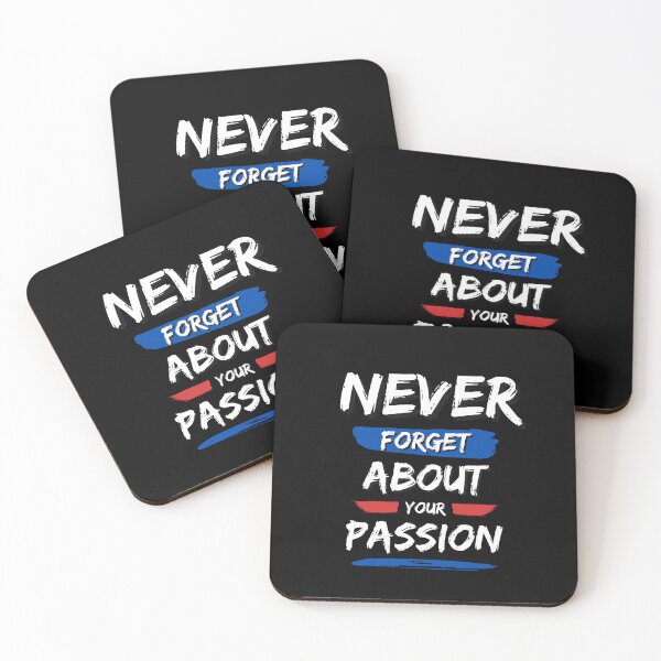 Item preview, Never forget about your passion designed and sold by FOREVER Motivated.