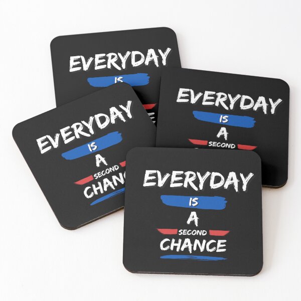 Item preview, Everyday is a second chance designed and sold by FOREVER Motivated.