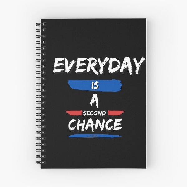 Item preview, Everyday is a second chance designed and sold by FOREVER Motivated.