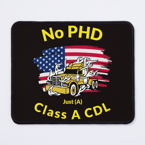 Item preview, American Trucker, No PHD Just A Class A CDL GY designed and sold by TeamsterLife.