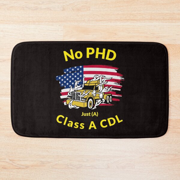 Item preview, American Trucker, No PHD Just A Class A CDL GY designed and sold by TeamsterLife.