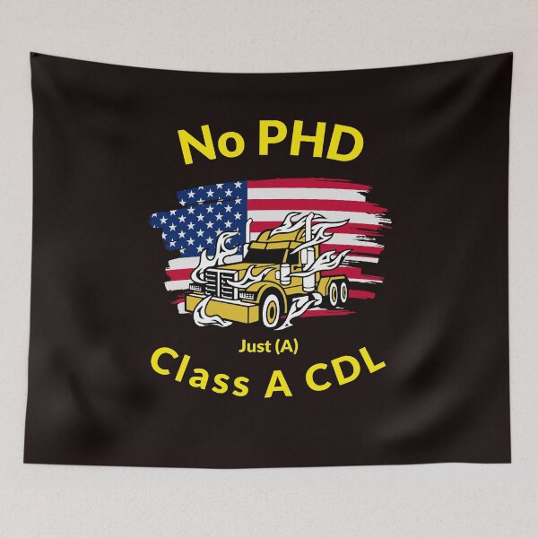 Item preview, American Trucker, No PHD Just A Class A CDL GY designed and sold by TeamsterLife.