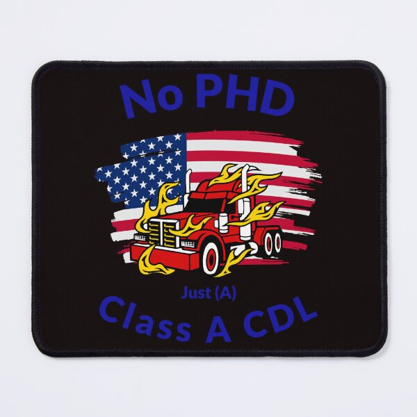 Item preview, American Trucker, No PHD Just A Class A CDL RB designed and sold by TeamsterLife.