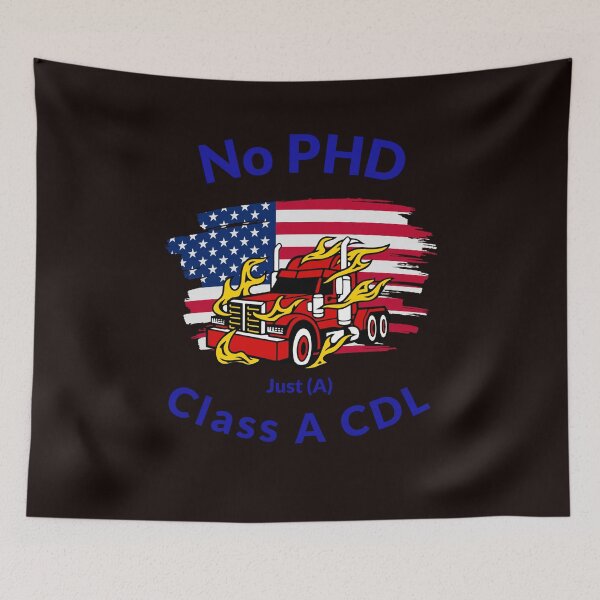 Item preview, American Trucker, No PHD Just A Class A CDL RB designed and sold by TeamsterLife.