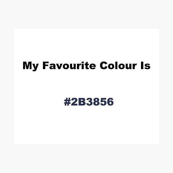 Item preview, My Favourite Colour Is #2B3856 designed and sold by kiippers.