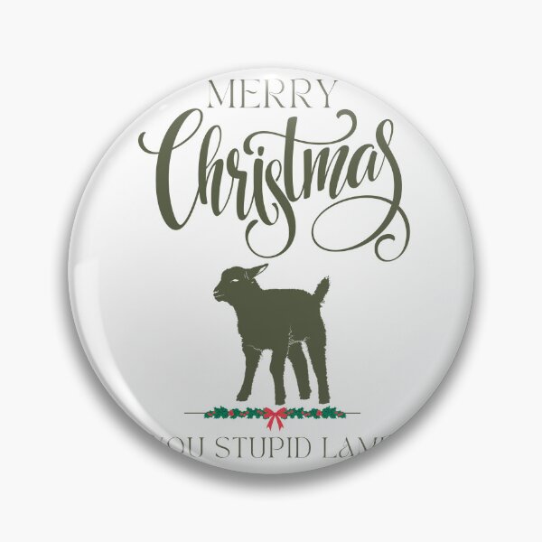 Item preview, Merry Christmas you stupid lamb designed and sold by SpiderMonkey913.