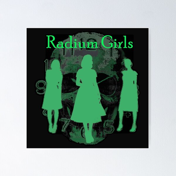 Item preview, Radium Girls designed and sold by PandorasKnight1.