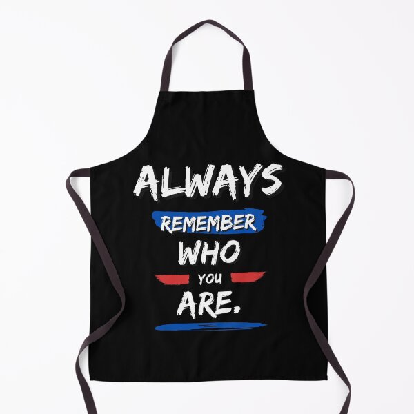 Item preview, Always remember who are you designed and sold by FOREVER Motivated.
