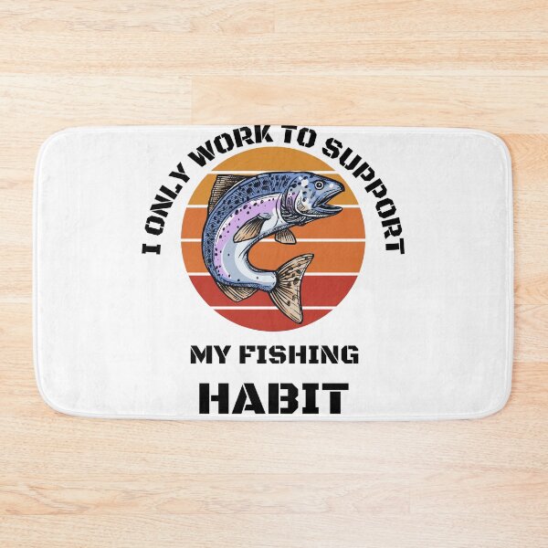 Item preview, Fishing Lover | I only work to support my fishing habit | Funny designed and sold by BlessedConcepts.
