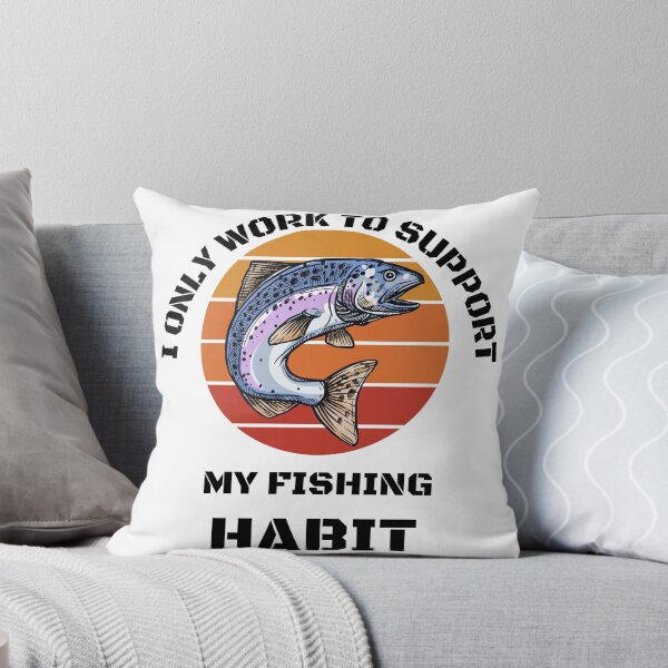 Item preview, Fishing Lover | I only work to support my fishing habit | Funny designed and sold by BlessedConcepts.