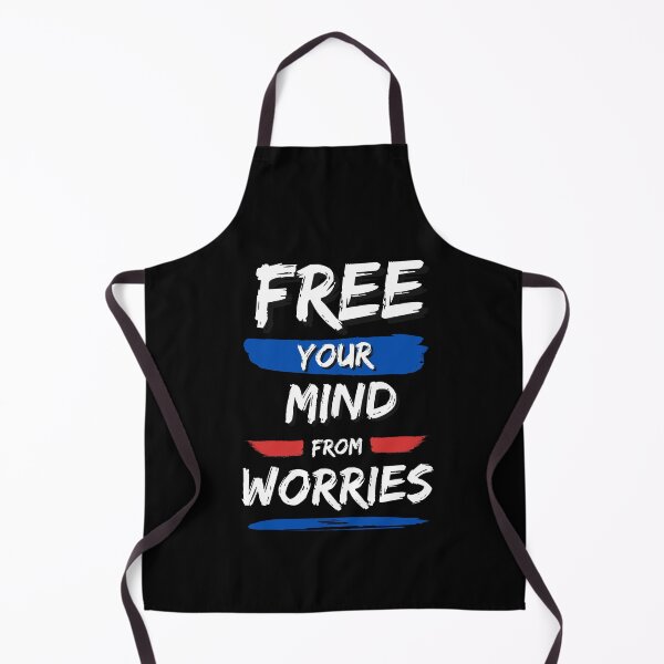Item preview, Free your mind from worries designed and sold by FOREVER Motivated.