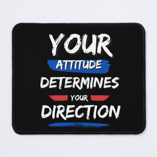 Item preview, Your attitude determines your direction designed and sold by FOREVER Motivated.
