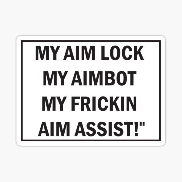 Aimbot aim bot csgo - shooter fps video games Sticker for Sale by ZooOfArt